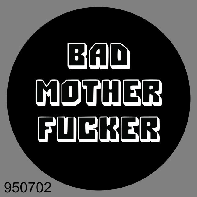 950702 Bad Mother Fucker